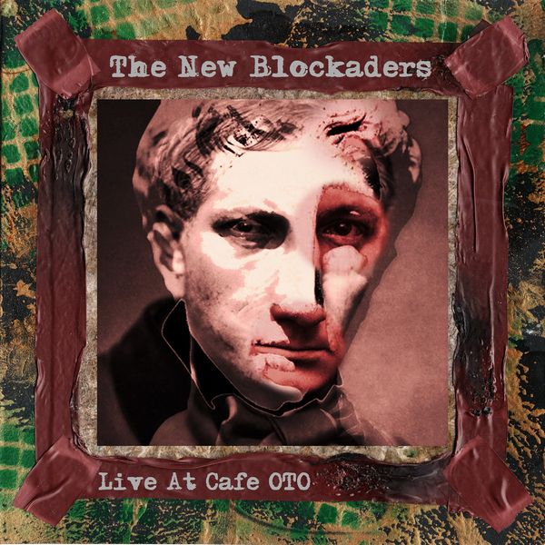 NEW BLOCKADERS / LIVE AT CAFE OTO (CD-R)
