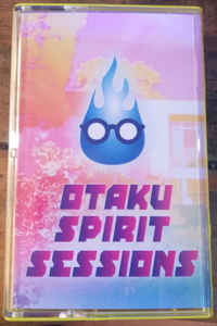 V.A. (OTAKU SPIRIT SESSIONS) / OTAKU SPIRIT SESSIONS