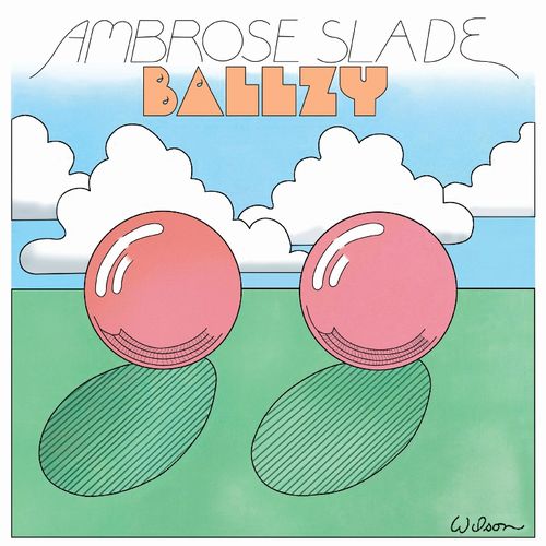 AMBROSE SLADE / アンブローズ・スレイド / BALLZY (LP)