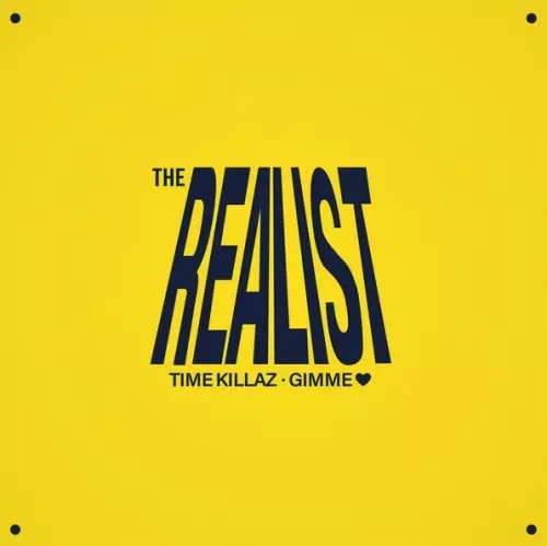 The Realist / Time Killaz / Gimme Love "CD"