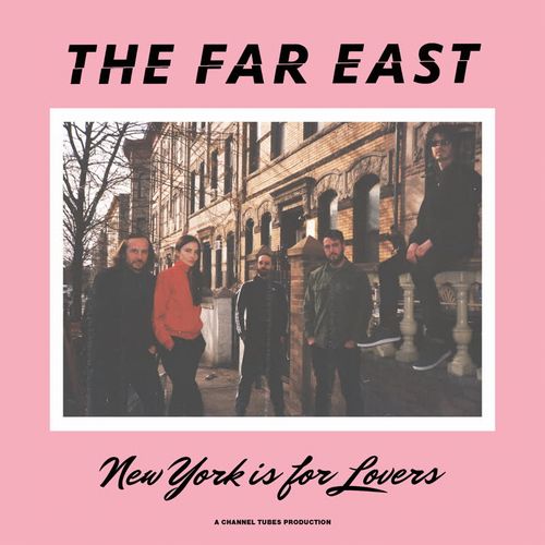 FAR EAST / ファー・イースト / NEW YORK IS FOR LOVERS 
