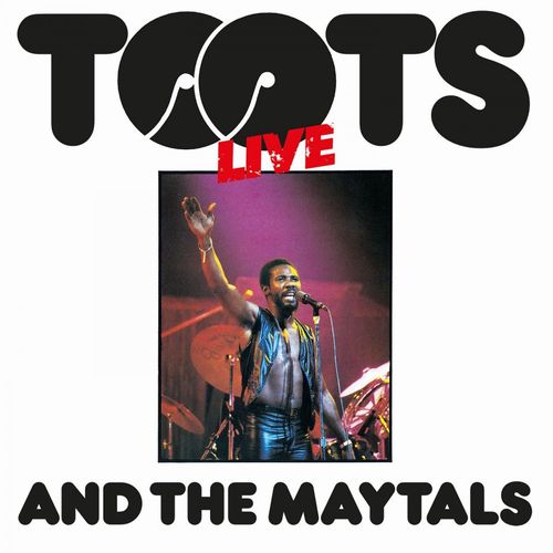 TOOTS & THE MAYTALS / トゥーツ・アンド・ザ・メイタルズ / LIVE
