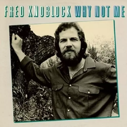 FRED KNOBLOCK,新品未開封,紙ジャケ,フレッド・ノブロック,AOR 芽瑠璃堂 ＞ フレッド・ノブロック 『ホワイ・ノット・ミー