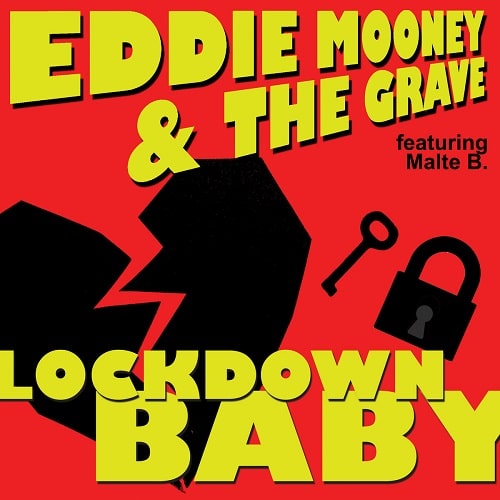 EDDIE MOONEY AND THE GRAVE / エディームーニーアンドザグレイブ / LOCKDOWN BABY (7")
