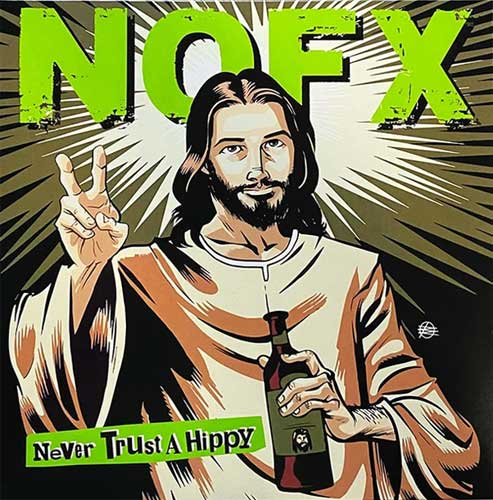 NOFX / NEVER TRUST A HIPPY (10")