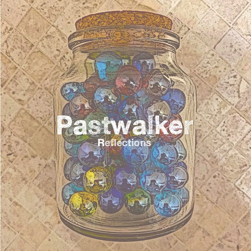 Pastwalker / Reflections