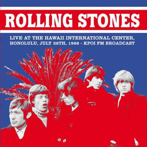 ROLLING STONES / ローリング・ストーンズ / LIVE AT THE HAWAII INTERNATIONAL CENTER, HONOLULU, JULY 28TH, 1966 - KPOI FM BROADCAST (LP)