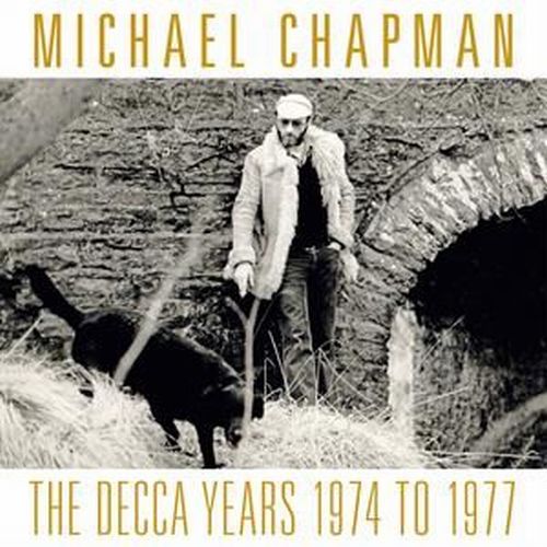 MICHAEL CHAPMAN / マイケル・チャップマン / THE DECCA YEARS 1974-1977 (3CD)