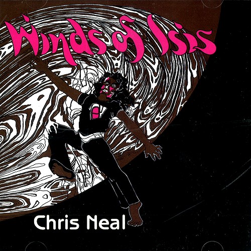 CHRIS NEAL / WINDS OF ISIS - DIGITAL REMASTER