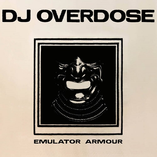 DJ OVERDOSE / EMULATOR ARMOUR