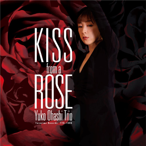 YUKO OHASHI  / 大橋祐子 / Kiss from a Rose
