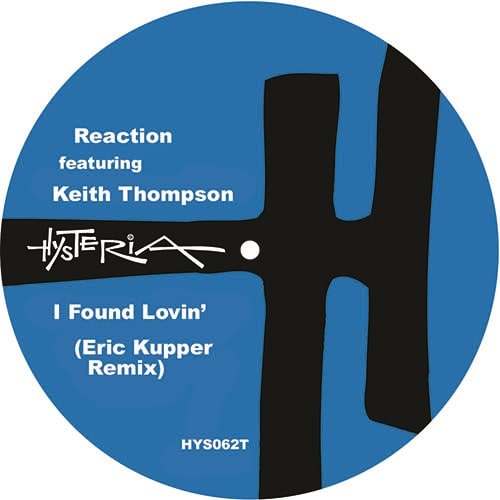 REACTION FEAT. KEITH THOMPSON / I FOUND LOVIN'