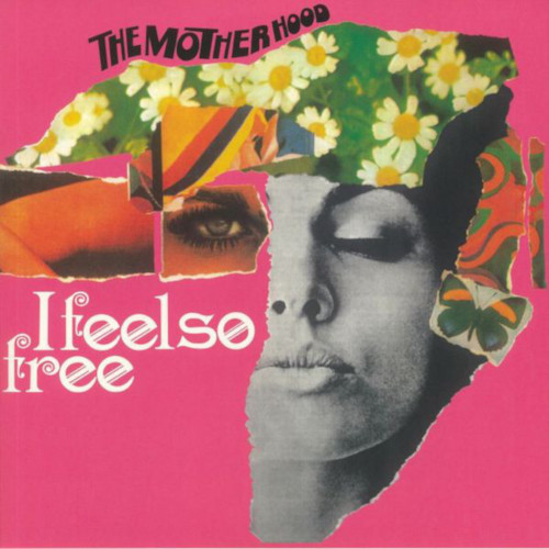 MOTHERHOOD / マザーフッド / I Feel So Free(LP/45RPM)