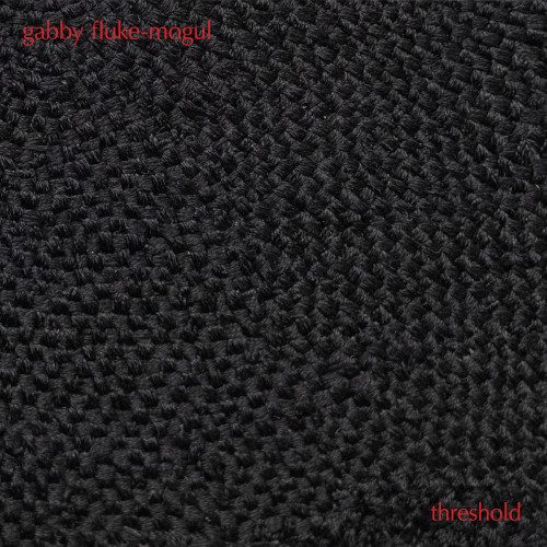 GABBY FLUKE-MOGUL / ギャビー・フルーク・モーグル / Threshold