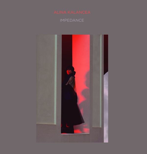ALINA KALANCEA / IMPEDANCE (CD)