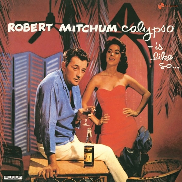 ROBERT MITCHUM / ロバート・ミッチャム / CALYPSO - IS LIKE SO