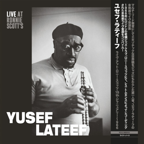 YUSEF LATEEF / ユセフ・ラティーフ / Live At Ronnie Scott's- 15th January 1966 / ライヴ・アット・ロニー・スコッツ・15・ジャニュアリー・1966(LP/180g)