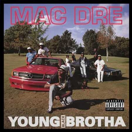 MAC DRE / YOUNG BLACK BROTHA (BLUE VINYL)