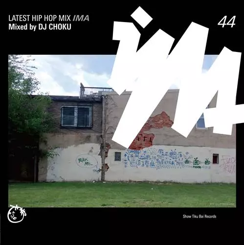 DJ CHOKU / IMA#44