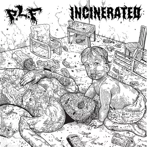 P.L.F. : INCINERATED / SPLIT (7")