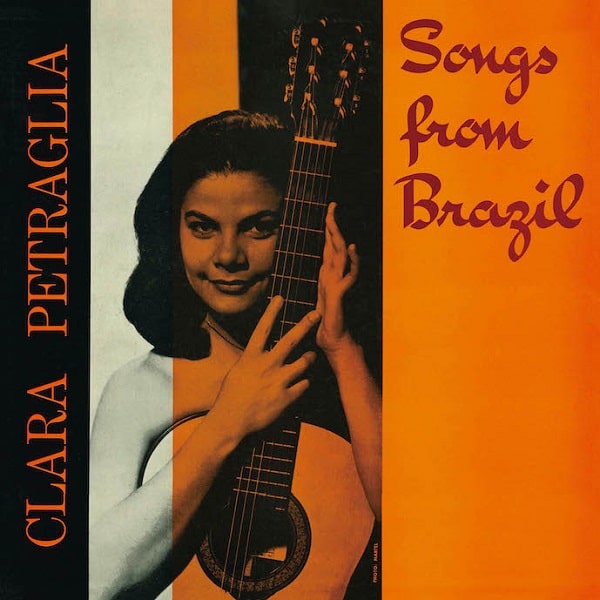 CLARA PETRAGLIA / クラーラ・ペトラーリア / SONGS FROM BRAZIL / ブラジル大衆歌謡の原点