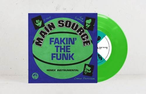 MAIN SOURCE / FAKIN' THE FUNK (NEON GREEN VINYL) 7"