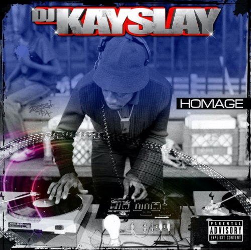 DJ KAY SLAY / HOMAGE "LP"