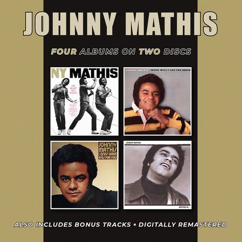 JOHNNY MATHIS / ジョニー・マティス / THE HEART OF A WOMAN PLUS BONUS TRACKS / WHEN WILL I SEE YOU AGAIN / I ONLY HAVE EYES FOR YOU / MATHIS IS... (2CD)