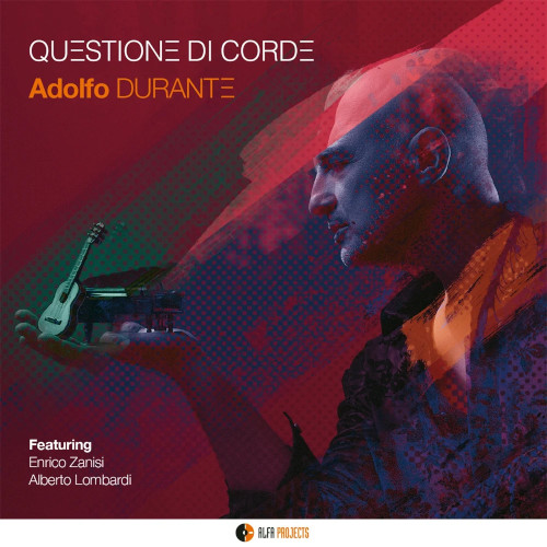 ADOLFO DURANTE / Questione Di Corde