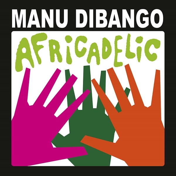 MANU DIBANGO / マヌ・ディバンゴ / AFRICADELIC