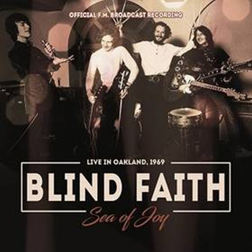 BLIND FAITH / ブラインド・フェイス / SEA OF JOY / RADIO BROADCAST 1969 (CD)