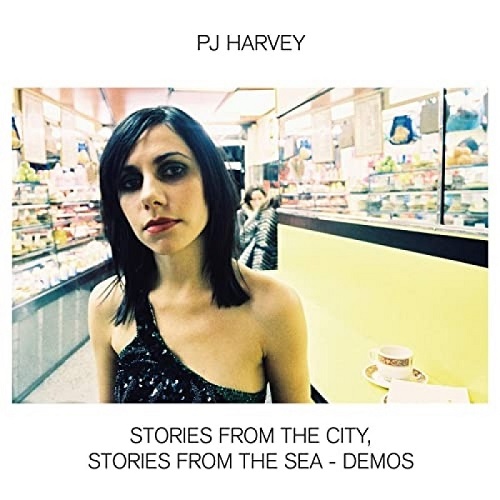 PJ HARVEY / PJ ハーヴェイ / STORIES FROM THE CITY, STORIES FROM THE SEA ? DEMOS (CD)