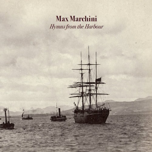 MAX MARCHINI / HYMNS FROM THE HARBOUR - LIMITED 118 COPIES GOLD DISC