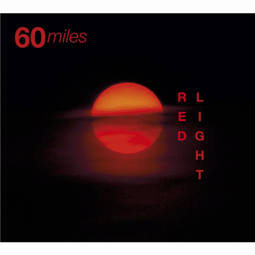 60 MILES / 60マイル / Red Light
