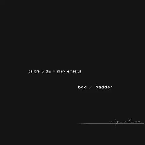 CALIBRE & DRS VS. MARK ERNESTUS / BAD & BADDER