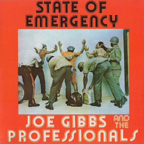 JOE GIBBS & THE PROFESSIONALS / ジョー・ギブス・アンド・ザ・プロフェッショナルズ / STATE OF EMERGENCY