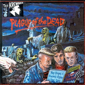 KREWMEN / PLAGUE OF THE DEAD (LP/REISSUE)