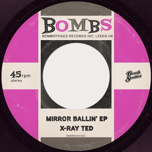 X-RAY TED / MIRROR BALLIN' / PARTY TIME (7")