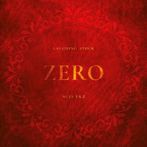 LAUGHING STOCK / ZERO, ACTS 1 & 2 - 180g LIMITED VINYL
