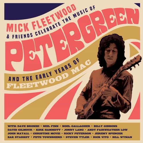 MICK FLEETWOOD AND FRIENDS & FLEETWOOD MAC  / CELEBRATE THE MUSIC OF PETER GREEN AND THE EARLY YEARS OF FLEETWOOD MAC [2CD]