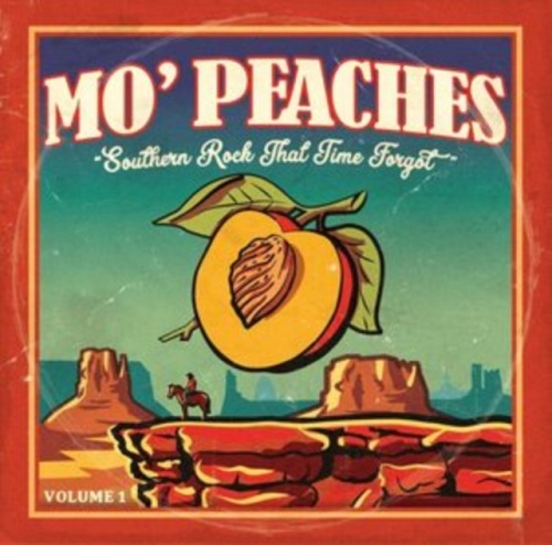V.A. (SOUTHERN/SWAMP/COUNTRY ROCK) / MO' PEACHES VOLUME 1:SOUTHERN ROCK THAT TIME FORGOT(Digipak)