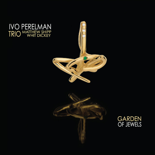IVO PERELMAN / イヴォ・ペレルマン / Garden Of Jewels