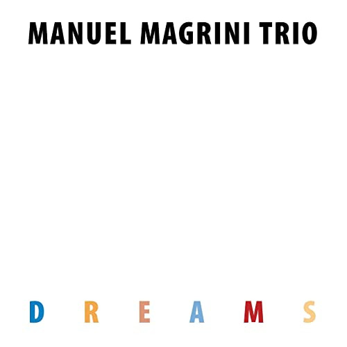 MANUEL MAGRINI / マニュエル・マグリーニ / Dreams 