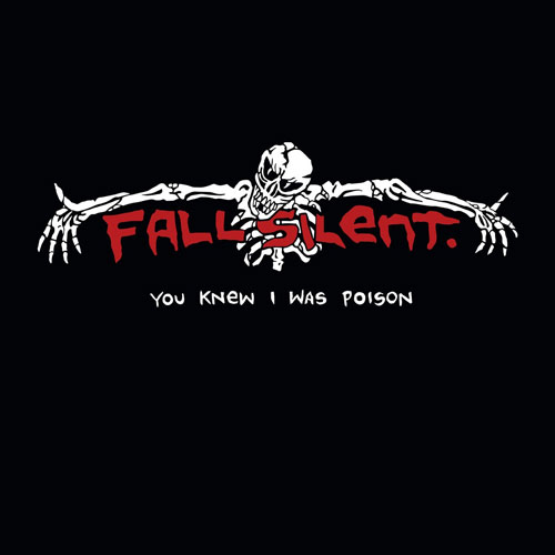FALL SILENT / YOU KNEW I WAS POISON (LP)