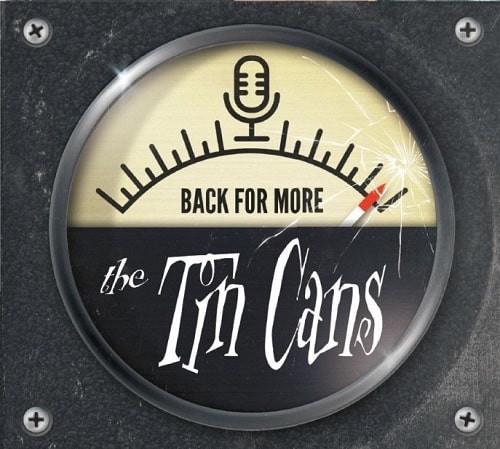 TIN CANS / ティン・カンズ / BACK FOR MORE