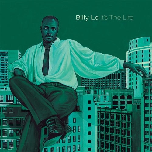 BILLY LO / IT'S THE LIFE