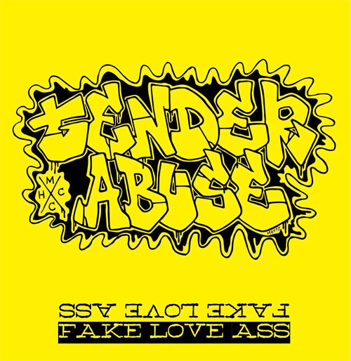 TENDER ABUSE / Fake Love Ass