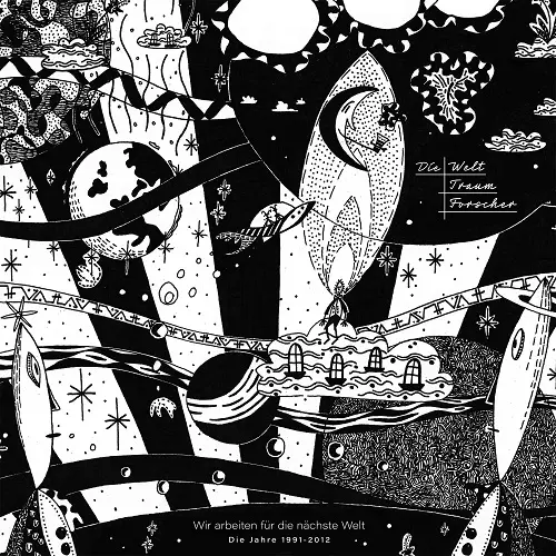 DIE WELTTRAUMFORSCHER / WIR ARBEITEN FUR DIE NACHSTE WELT (1991 - 2012) (LP)