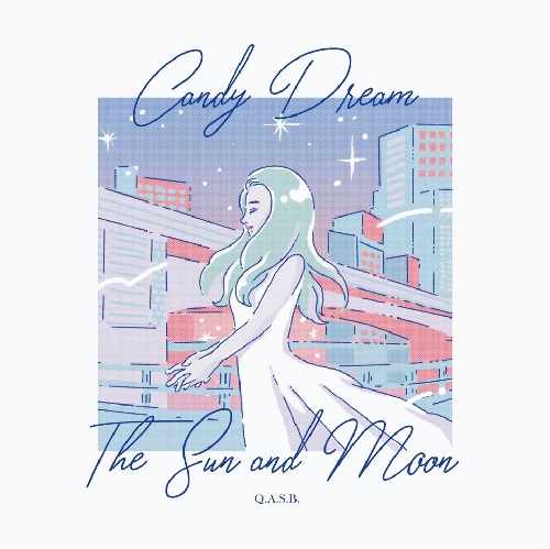 Q.A.S.B. / CANDY DREAM / THE SUN AND MOON(7")