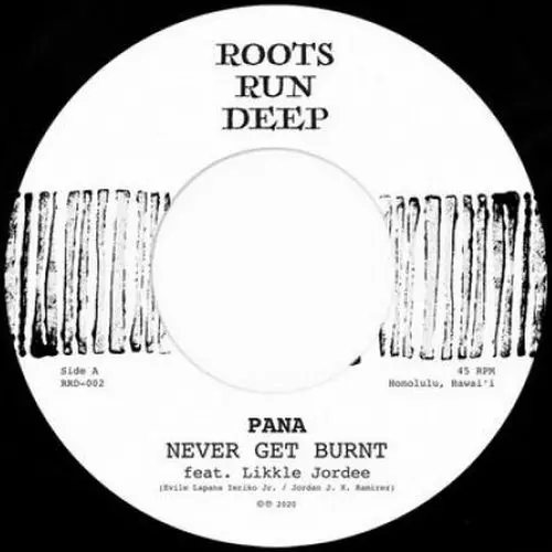 PANA / NEVER GET BURNT FEAT.LIKKLE JORDEE 